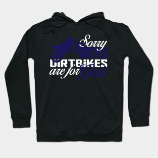 Sorry Boys Dirt bikes are for Girls Hoodie